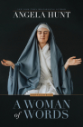 A Woman of Words By Angela Hunt Cover Image