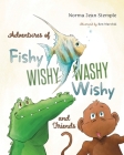 Adventures Of Fishy Wishy Washy Wishy And Friends By Norma Jean Stemple, Ben Marchál (Illustrator) Cover Image