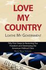Love My Country, Loathe My Government By Walter Bruno Korschek Cover Image