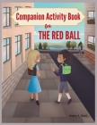 Companion Activity Book for The Red Ball Cover Image