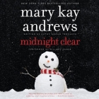 Midnight Clear By Mary Kay Andrews, Hillary Huber (Read by) Cover Image