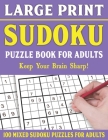 Large Print Sudoku Puzzles: Brain Games For Adults-Easy Medium and Hard Large Print Puzzles For Adults- Vol 14 By E. W. Frairya Pzl Cover Image