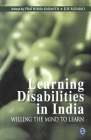 Learning Disabilities in India: Willing the Mind to Learn By Sage Publications Pvt Ltd (Contribution by) Cover Image