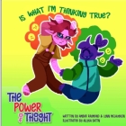Is What I'm Thinking True? (The Power of Thought) By Lynn McLaughlin, Amber Raymond, Allysa Batin (Illustrator) Cover Image