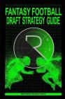 Fantasy Football Draft Strategy Guide Cover Image