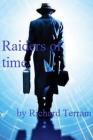 Raiders of Time By Richard Terrain Cover Image