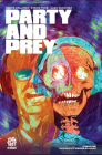 Party & Prey By Steve Orlando, Steve Foxe, Mike Marts (Editor) Cover Image