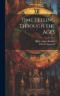 Time Telling Through the Ages Cover Image