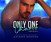 Only One Chance By Natasha Madison, Ava Lucas (Read by), Connor Crais (Read by) Cover Image