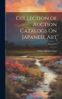 Collection of Auction Catalogs On Japanese Art; Volume 31 Cover Image