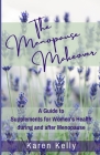 The Menopause Makeover: A Guide to Supplements for Women's Health during and after Menopause Cover Image