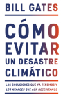 Cómo evitar un desastre climático / How to Avoid a Climate Disaster By Bill Gates Cover Image