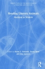 Reading Literary Animals: Medieval to Modern (Perspectives on the Non-Human in Literature and Culture) By Karen L. Edwards (Editor), Derek Ryan (Editor), Jane Spencer (Editor) Cover Image