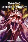 Burrows of Blood and Shadow By Rebekah L. Webb Cover Image