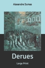 Derues: Large Print By Alexandre Dumas Cover Image
