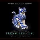 Treasures of Lsu By Laura F. Lindsay (Editor), Paul W. Murrill (Foreword by) Cover Image