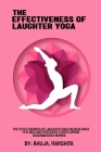 The effectiveness of laughter yoga on resilience feelings and perceived stress among disadvantaged women. By Ahuja Harshita Cover Image