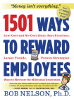 1501 Ways to Reward Employees By Bob B. Nelson, PhD Cover Image