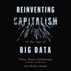 Reinventing Capitalism in the Age of Big Data Lib/E Cover Image
