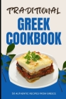 Traditional Greek Cookbook: 50 Authentic Recipes from Greece Cover Image
