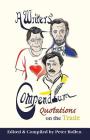 A Writers' Compendium: Quotations on the Trade By Peter Bollen, Ramona Du Houx (Illustrator) Cover Image