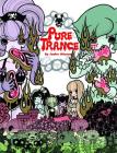 Pure Trance: Hardcover Edition By Junko Mizuno Cover Image