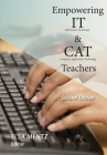 Empowering IT and CAT Teachers: Second Edition Cover Image