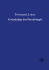 Grundzüge der Psychologie By Hermann Lotze Cover Image