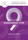 The Enneagram Type 9: The Peaceful Mediator By Beth McCord Cover Image