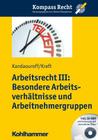Arbeitsrecht III: Besondere Arbeitsverhaltnisse Und Arbeitnehmergruppen (Kompass Recht) Cover Image