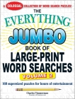 The Everything Jumbo Book of Large-Print Word Searches, Volume 2: 160 Supersized Puzzles for Hours of Entertainment (Everything® #2) By Charles Timmerman Cover Image