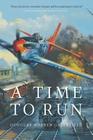 A Time to Run By Douglas Warren Greenfield, Robert Bailey (Illustrator), Ba Ics Maggie M. Greenfield (Editor) Cover Image