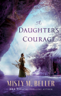 Daughter's Courage By Misty M. Beller Cover Image