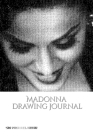 Iconic Madonna drawing Journal Sir Michael Huhn Designer edition By Michael Huhn Michael Huhn Cover Image