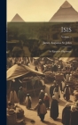 Isis: An Egyptian Pilgrimage; Volume 1 Cover Image