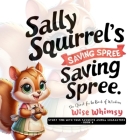 Sally Squirrel's Saving Spree: The Quest for the Book of Wisdom Cover Image