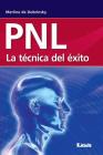 PNL - La técnica del éxito By Merlina de Dobrinsky Cover Image