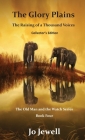 The Glory Plains: The Raising of a Thousand Voices: Collector's Edition By Jo Jewell Cover Image