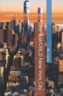 GRIPT WORLD New York City: A Guide To Touristic Landmarks Cover Image