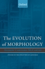 The Evolution of Morphology (Oxford Studies in the Evolution of Language #14) By Andrew Carstairs-McCarthy Cover Image