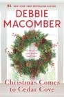 Christmas Comes to Cedar Cove: An Anthology (Cedar Cove Novels) By Debbie Macomber Cover Image