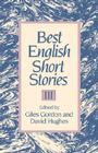 Best English Short Stories III By Giles Gordon (Editor), David Hughes (Editor) Cover Image