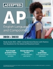 AP English Language and Composition Study Guide 2021-2022: Comprehensive Review with Practice Test Questions for the Advanced Placement Exam Cover Image