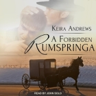 A Forbidden Rumspringa Lib/E By John Solo (Read by), Keira Andrews Cover Image