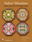 Sailors' Valentines: Their Journey Through Time By Grace L. Madeira Cover Image