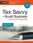 Tax Savvy for Small Business: A Complete Tax Strategy Guide By Frederick W. Daily Cover Image