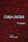 Stand on Zanzibar: The Hugo Award-Winning Novel Cover Image