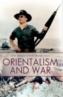Orientalism and War (Critical War Studies) Cover Image