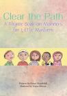 Clear the Path: A Rhyme Book on Manners for Little Muslims By Hosai Mojaddidi, Teresa Abboud (Illustrator) Cover Image