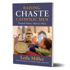 Raising Chaste Catholic Men Cover Image